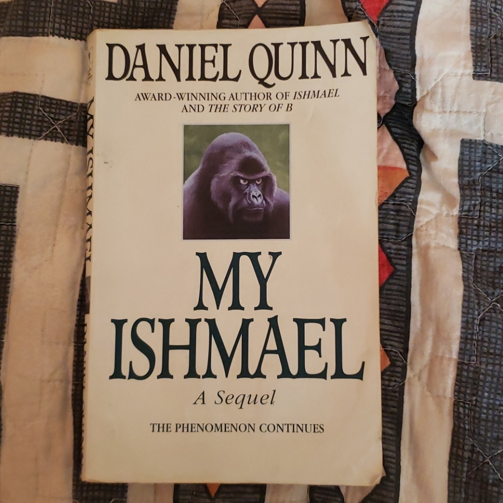 Daniel Quinn My Ishmael